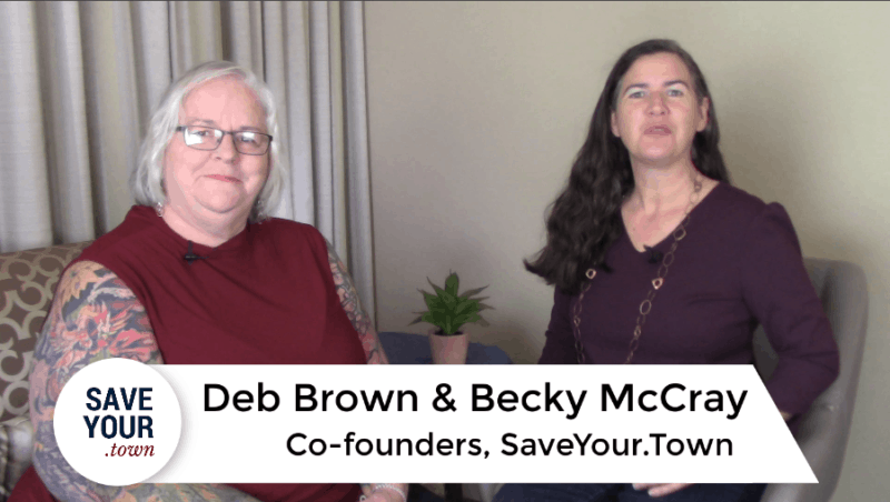 Deb Brown and Becky McCray, co-founders of Save Your dot Town